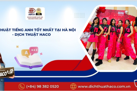 Dịch Thuật Tiếng Anh Tốt Nhất Tại Hà Nội Dịch Thuật Haco