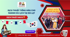 Dịch Thuật Tiếng Hàn Cho Ngành Du Lịch Tại Đà Lạt