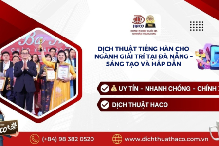 Dịch Thuật Tiếng Hàn Cho Ngành Giải Trí Tại Đà Nẵng – Sáng Tạo Và Hấp Dẫn
