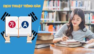 Dich Thuat Tieng Han Chuyen Nghiep