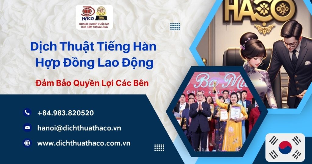 Dich Thuat Tieng Han Hop Dong Lao Dong Dam Bao Quyen Loi Cac Ben