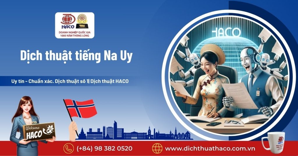 Dich Thuat Tieng Na Uy Uy Tin Chuan Xac Dich Thuat So 1