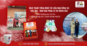 Dịch Thuật Tiếng Nhật Tài Liệu Hợp Đồng Tại Cần Thơ – Đảm Bảo Pháp Lý Và Chính Xác