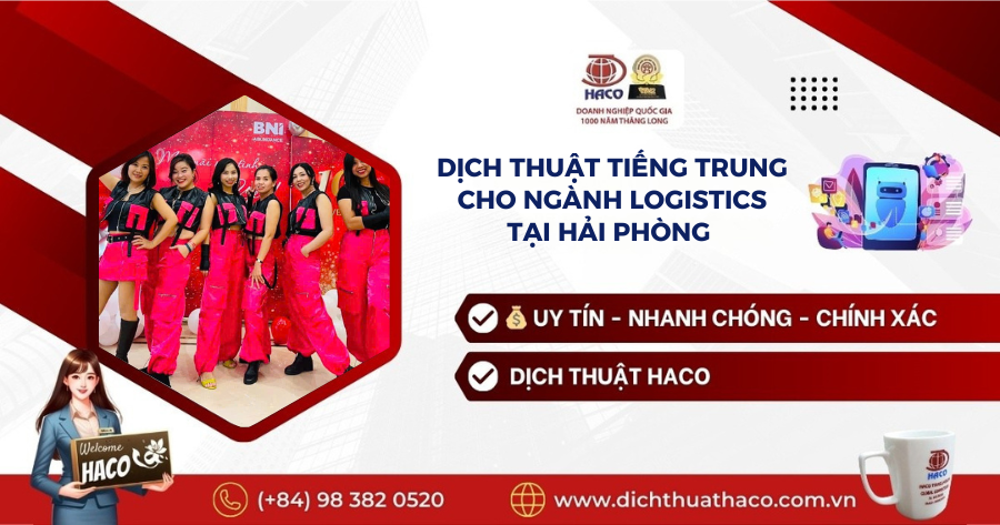 Dịch Thuật Tiếng Trung Cho Ngành Logistics Tại Hải Phòng – Hiệu Quả Và Linh Hoạt