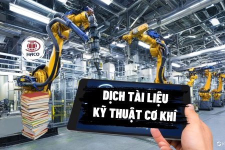 Dịch Tiếng Anh Tài Liệu Kỹ Thuật Cơ Khí Chính Xác Và Chuyên Nghiệp