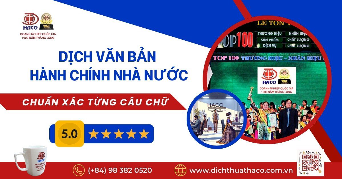 Dịch Văn Bản Hành Chính Nhà Nước Chuẩn Xác Từng Câu Chữ 6 Dịch Văn Bản Hành Chính Nhà Nước Chuẩn Xác Từng Câu Chữ
