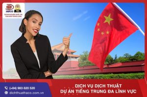 Dich Vu Dich Thuat Du An Tieng Trung Da Linh Vuc