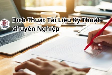 Dịch Vụ Dịch Thuật Tài Liệu Kỹ Thuật Chuyên Nghiệp Chính Xác Uy Tín