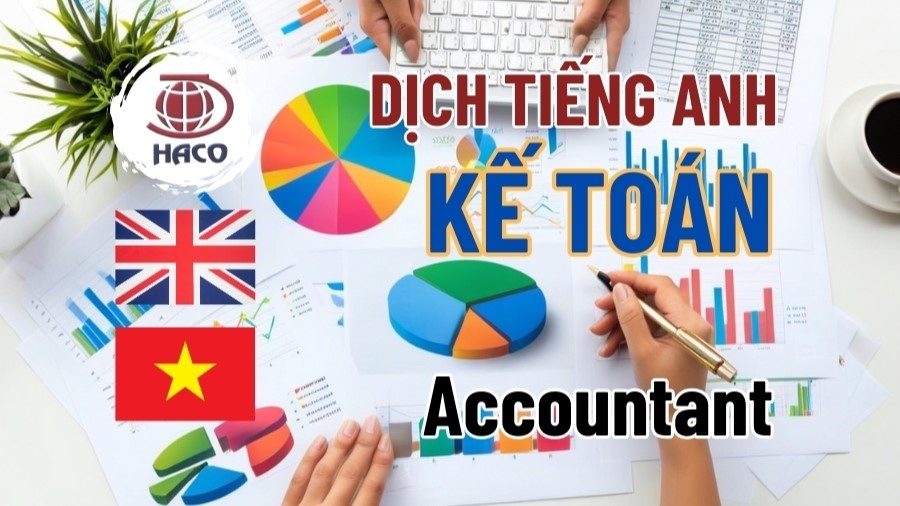 Dịch Vụ Dịch Tiếng Anh Chuyên Ngành Kế Toán Chất Lượng Cao Tại Haco