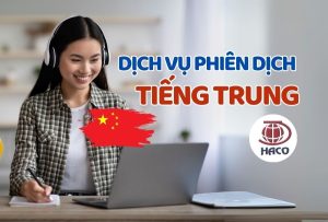 Dịch Vụ Phiên Dịch Tiếng Việt Sang Trung Quốc Chuyên Nghiệp