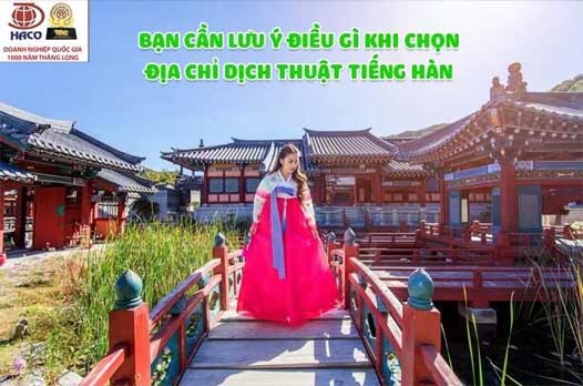 Dichthuathaco Ban Can Luu Y Dieu Gi Khi Chon Dia Chi Dich Thuat Tieng Han 01