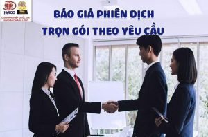 BÁO GIÁ PHIÊN DỊCH TRỌN GÓI THEO YÊU CẦU  