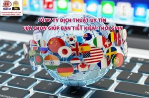 CÔNG TY DỊCH THUẬT UY TÍN - LỰA CHỌN GIÚP BẠN TIẾT KIỆM THỜI GIAN 