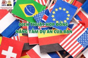DỊCH THUẬT HỢP ĐỒNG - NÂNG TẦM DỰ ÁN CỦA BẠN