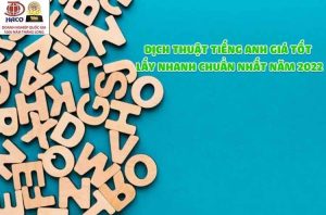 Dichthuathaco Dich Thuat Tieng Anh Gia Tot Lay Nhanh Chuan Nhat Nam 2022 02