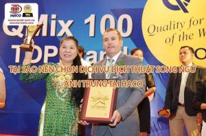 Tại sao nên chọn dịch vụ dịch thuật song ngữ Anh Trung tại HACO