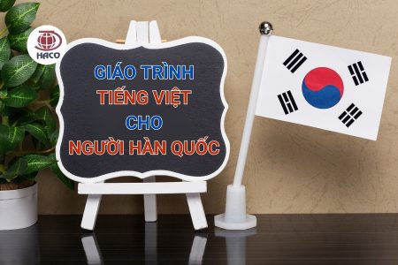 Giáo Trình Dạy Tiếng Việt Cho Người Hàn Quốc Mới Nhất