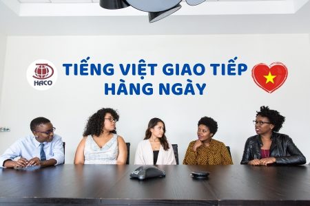 Học Tiếng Việt Giao Tiếp Cơ Bản Cho Người Nước Ngoài