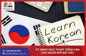 Ky Nang Dich Thuat Tieng Han Cho Nguoi Moi Bat Dau