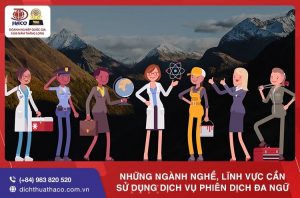 Nhung Nganh Nghe Linh Vuc Can Su Dung Dich Vu Phien Dich Da Ngu