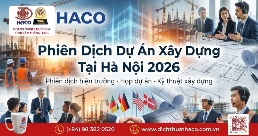 Phiên dịch dự án xây dựng tại Hà Nội
