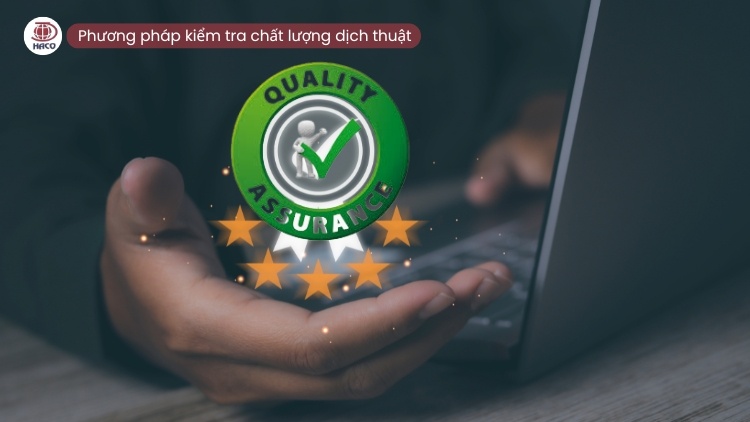 Phương Pháp Kiểm Tra Chất Lượng Dịch Thuật