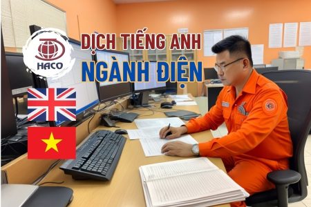 Tại Sao Chọn Haco Là đơn Vị Dịch Vụ Dịch Tiếng Anh Chuyên Ngành điện