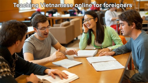 Teaching Vietnamese Online For Foreigners