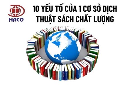 Top 10 Yếu Tố Của Cơ Sở Dịch Vụ Dịch Sách Chất Lượng Cao Uy Tín