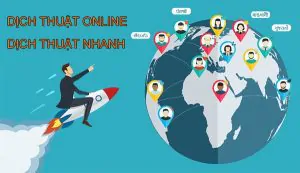 dịch thuật online, dịch thuật nhanh